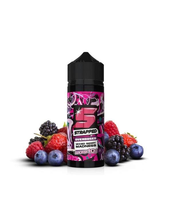 STRAPPED OVERDOSED Mixed Berry Madness Aroma 10ml